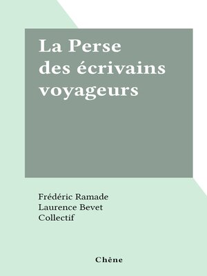 cover image of La Perse des écrivains voyageurs